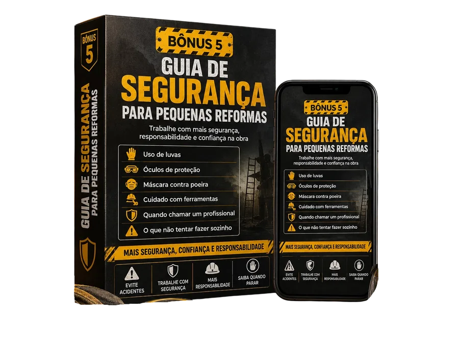 BONUS 5: Guia de segurança para pequenas reformas