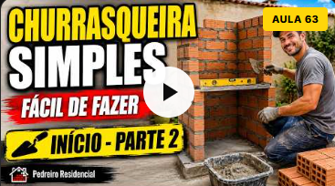 Aula 63: Churrasqueira simples, parte 2