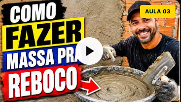Aula 03: Como fazer massa para reboco
