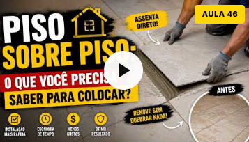 Aula 46: Como colocar piso sobre piso